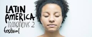 Transitions 2. Latin America Festival