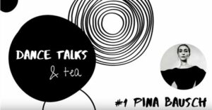 Dance Talks & Tea: Διάσημοι Χορογράφοι σε 5'