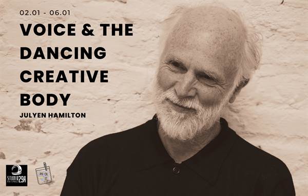 Julyen Hamilton Voice and the dancing creative body