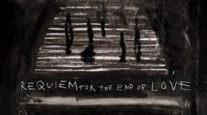 requiem for the end of love