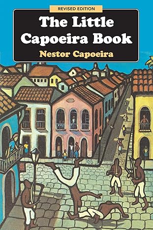 Εξώφυλλο: The Little Capoeira Book